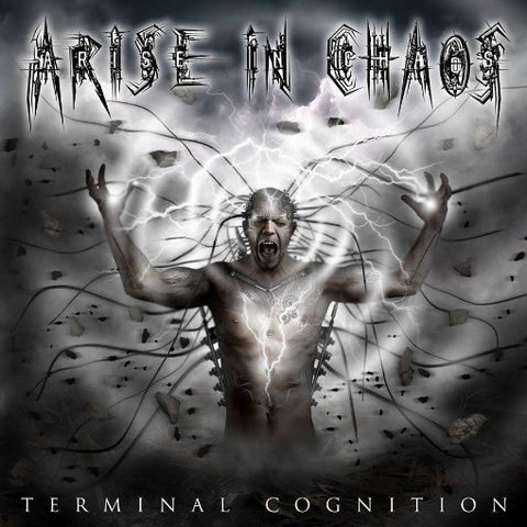 Arise In Chaos - Terminal Cognition