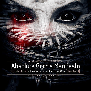 Various, - Absolute Grrrls Manifesto (A Collection Of Underground Femina Vox) [Chapter 1]