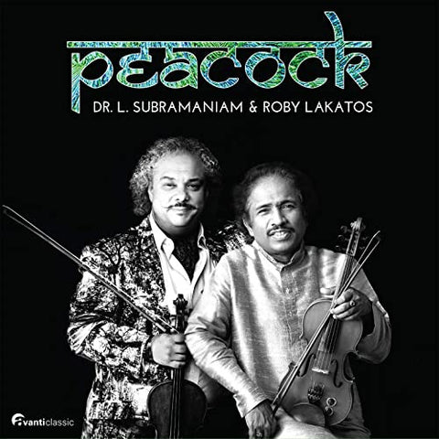 Dr. L. Subramaniam, Roby Lakatos - Peacock