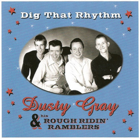 Dusty Gray & His Rough Ridin' Ramblers, - Dig That Rhythm