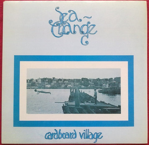 Cardboard Village - Sea Change
