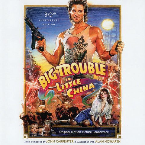 John Carpenter In Association With Alan Howarth - Big Trouble In Little China (Original Motion Picture Soundtrack)