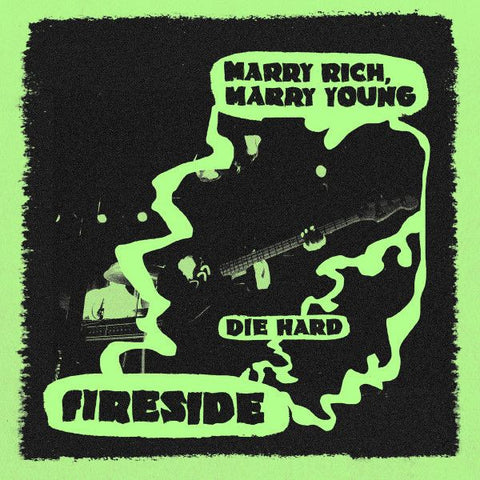 Fireside - Marry Rich, Marry Young