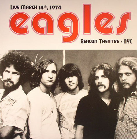 Eagles - Live March 14th 1974 Beacon Theatre NYC