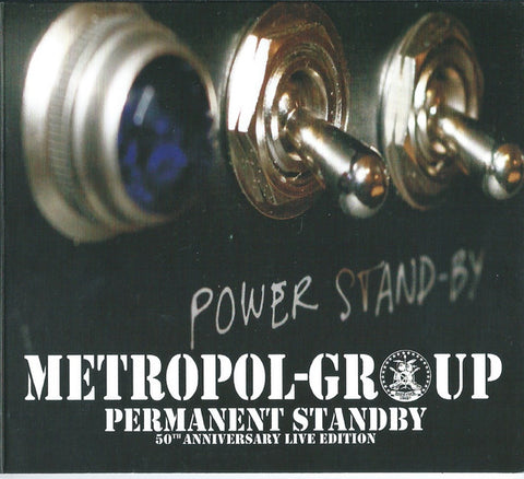 Metropol Group - Permanent Standby (50th Anniversary Live Edition)