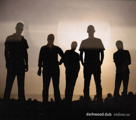 Darkwood Dub - Vidimo Se
