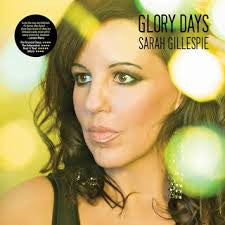 Sarah Gillespie, - Glory Days