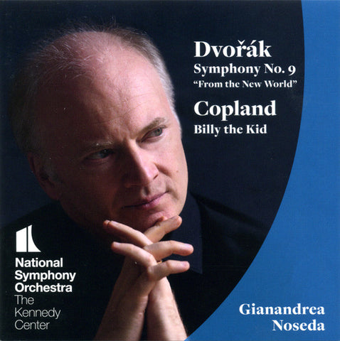 Dvořák, Copland - National Symphony Orchestra, Gianandrea Noseda - Symphony No. 9 