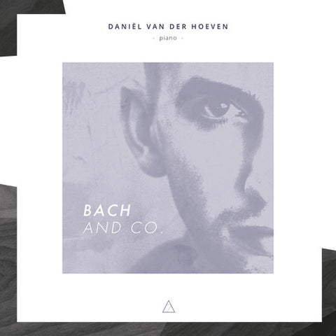 Daniël Van Der Hoeven - Bach & Co.