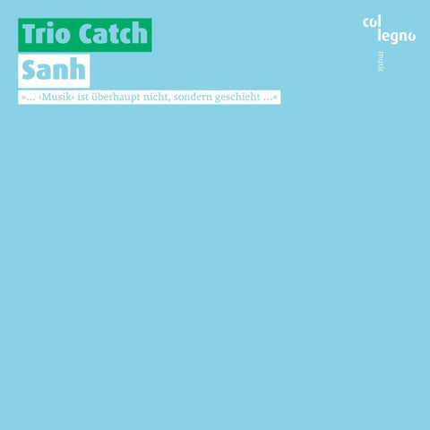 Trio Catch - Sanh