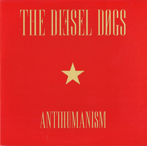The Diesel Dogs, - Antihumanism