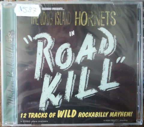 The Long Island Hornets - Road Kill