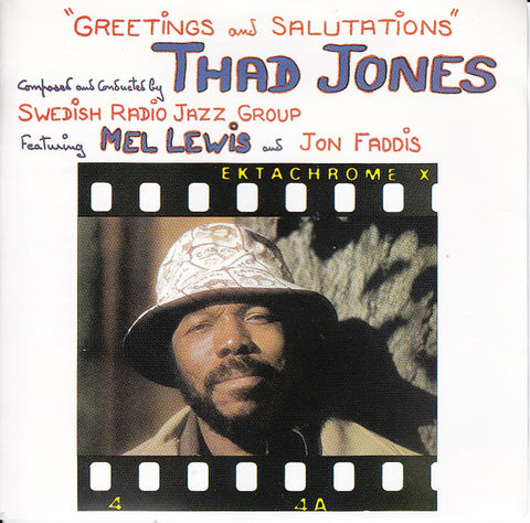 Thad Jones, Swedish Radio Jazz Group Featuring Mel Lewis And Jon Faddis - Greetings And Salutations