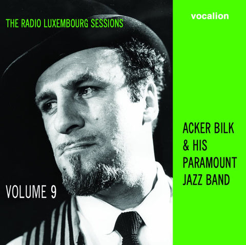 Acker Bilk & His Paramount Jazz Band - The Radio Luxembourg Sessions: Volume 9