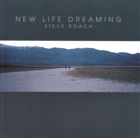 Steve Roach, - New Life Dreaming