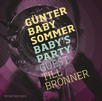 Günter Baby Sommer Guest Till Brönner - Baby's Party