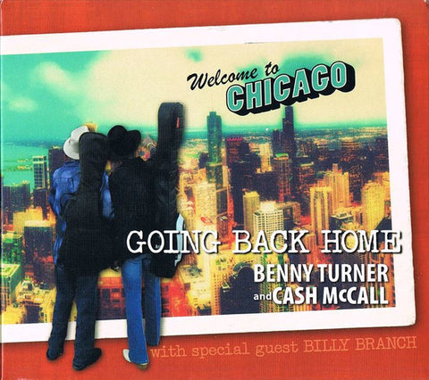 Benny Turner And Cash McCall With Special Guest Billy Branch - Going Back Home
