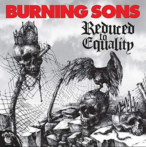 Burning Sons - Reduced To Equality